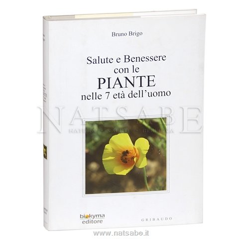 Biokyma - Salute e Benessere con le Piante nelle 7 età dell'uomo di Bruno Brigo | Fitoterapia |  Erboristeria Natsabe: vendita online | erbe officinali, tisane, integratori